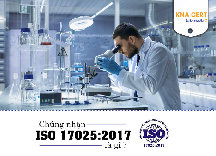 Giấy chứng nhận tiêu chuẩn ISO 9001 khác gì so với ISO 17025