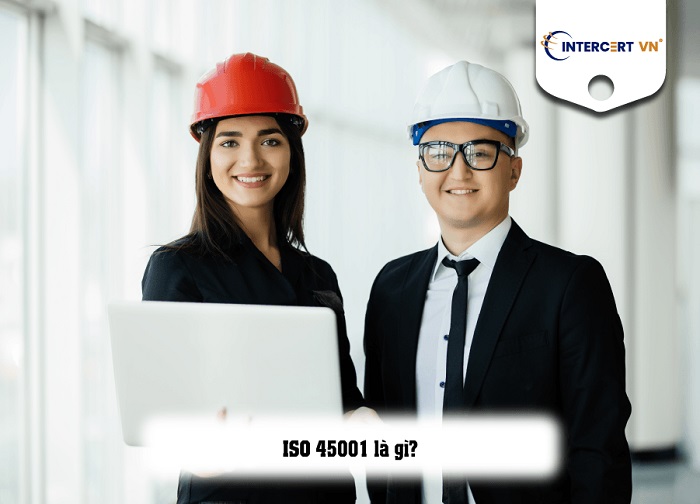 ISO 45001:2018 cho những doanh nghiệp Việt