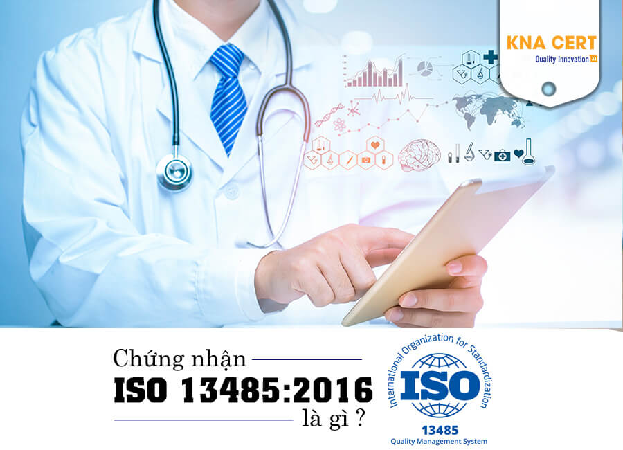 Giấy chứng nhận ISO 13485:2016 cho doanh nghiệp Việt